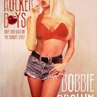 Dirty Rocker Boys by Bobbie Brown with Caroline Ryder